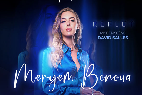 « Reflet » : Le premier spectacle de Meryem Benoua au Maroc